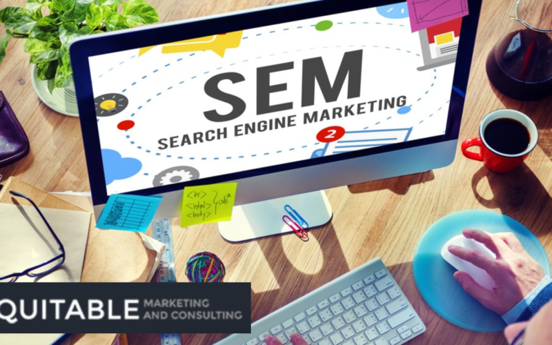 Equitable Marketing LLC: Are You Making The Most Of Search Engine Marketing?